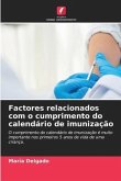 Factores relacionados com o cumprimento do calendário de imunização