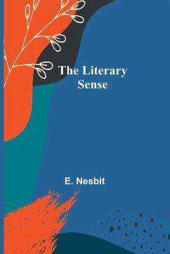 The Literary Sense - Nesbit, E.