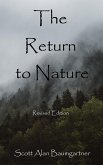 The Return to Nature: Revised Edition