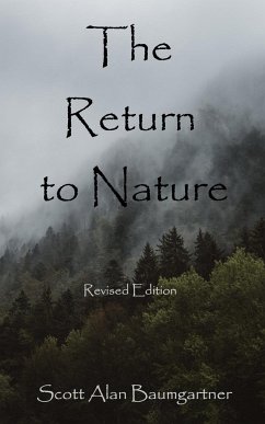 The Return to Nature: Revised Edition - Baumgartner, Scott Alan