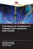 Corrosion et résistance à l'impact des soudures AISI 410SS