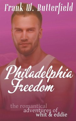 Philadelphia Freedom - Butterfield, Frank W.