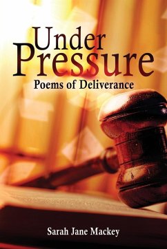 Under Pressure: Poems of Deliverance - Mackey, Sarah Jane