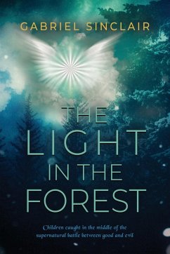 The Light in The Forest - Sinclair, Gabriel