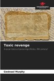 Toxic revenge