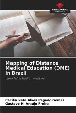 Mapping of Distance Medical Education (DME) in Brazil - Alves Pegado Gomes, Cecília Neta;Araújo Freire, Gustavo H.