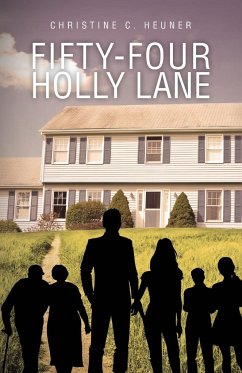 Fifty-four Holly Lane - Heuner, Christine C.