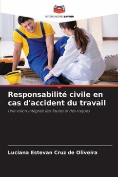 Responsabilité civile en cas d'accident du travail - Oliveira, Luciana Estevan Cruz de