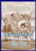 Sitegedde - Luganda Possesives and Pronouns,