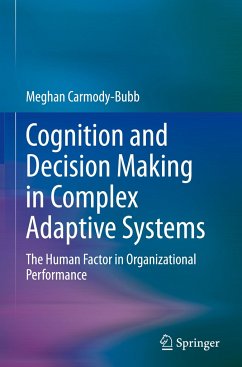 Cognition and Decision Making in Complex Adaptive Systems - Carmody-Bubb, Meghan