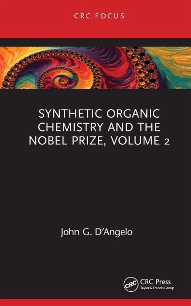 Synthetic Organic Chemistry and the Nobel Prize, Volume 2 (eBook, ePUB)