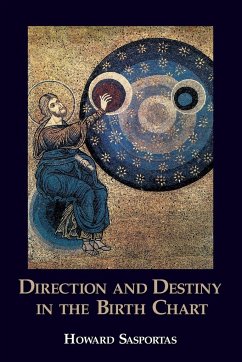 Direction and Destiny in the Birth Chart - Sasportas, Howard