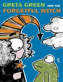 Greta Green and the Forgetful Witch