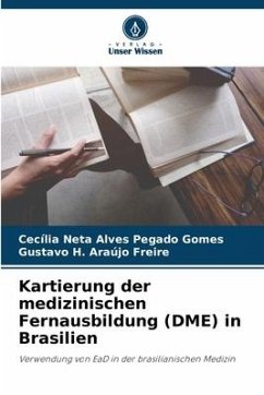 Kartierung der medizinischen Fernausbildung (DME) in Brasilien - Alves Pegado Gomes, Cecília Neta;Araújo Freire, Gustavo H.