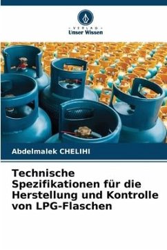 Technische Spezifikationen für die Herstellung und Kontrolle von LPG-Flaschen - Chelihi, Abdelmalek