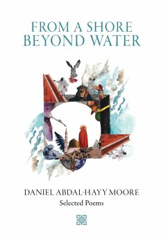 From a Shore Beyond Water - Moore, Daniel Abdal-Hayy
