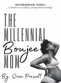 The Millennial Boujee Mom