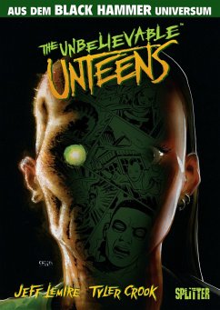 Cover Black Hammer: Unbelievable Unteens. Band 1 (eBook, PDF)