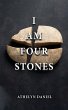 I AM FOUR STONES - Bild 1