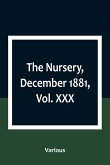 The Nursery, December 1881, Vol. XXX
