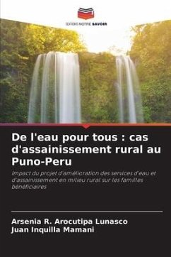 De l'eau pour tous : cas d'assainissement rural au Puno-Peru - Arocutipa Lunasco, Arsenia R.;Inquilla Mamani, Juan