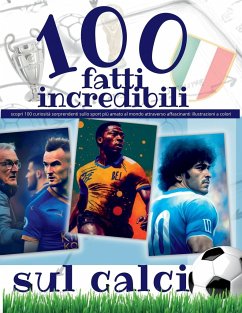 100 Fatti Incredibili Sul Calcio - Toscana, Romana