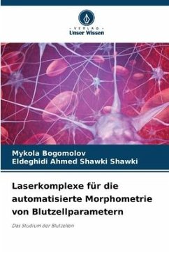 Laserkomplexe für die automatisierte Morphometrie von Blutzellparametern - BOGOMOLOV, MYKOLA;Ahmed Shawki Shawki, Eldeghidi