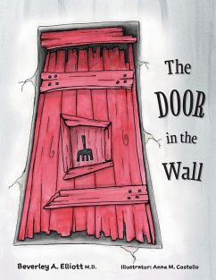 The Door in the Wall - Elliott, Beverley A.