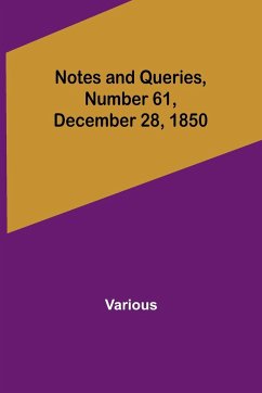 Notes and Queries, Number 61, December 28, 1850 - Various