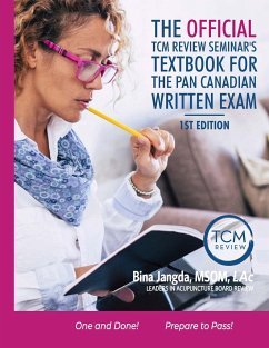 The Official TCM Review Seminar's Textbook for the Pan Canadian Written Exam - Jangda, MSOM LAc Bina