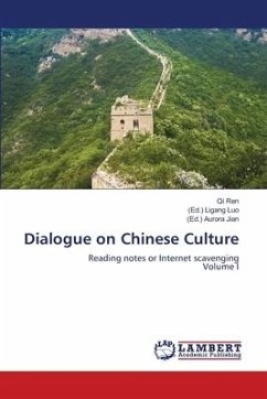 Dialogue on Chinese Culture - Ren, Qi;Luo, (Ed.) Ligang;Jian, (Ed.) Aurora