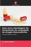 Uma nova abordagem da formulação do conjugado de drogas Doxorubicina