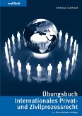 Übungsbuch Internationales Privat- und Zivilprozessrecht (eBook, PDF)