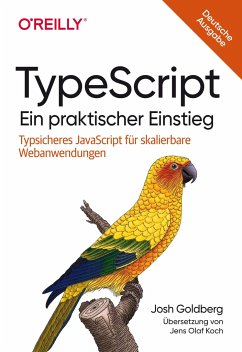TypeScript - Ein praktischer Einstieg - Goldberg, Josh