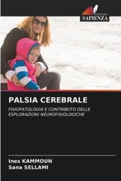 PALSIA CEREBRALE - Kammoun, Ines;Sellami, Sana