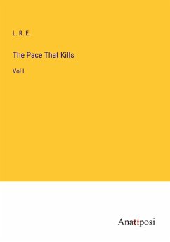 The Pace That Kills - L. R. E.