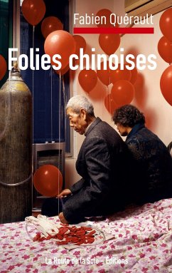 Folies chinoises - Quérault, Fabien