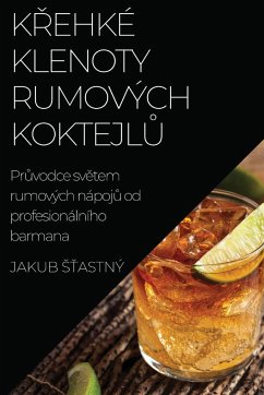 K¿ehké klenoty rumových koktejl¿ - ¿¿Astný, Jakub