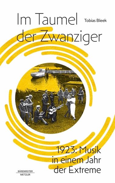 Im Taumel der Zwanziger -1923: Musik in einem Jahr der Extreme-