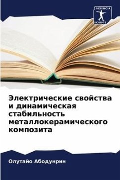 Jelektricheskie swojstwa i dinamicheskaq stabil'nost' metallokeramicheskogo kompozita - Abodunrin, Olutajo