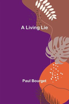 A Living Lie - Bourget, Paul