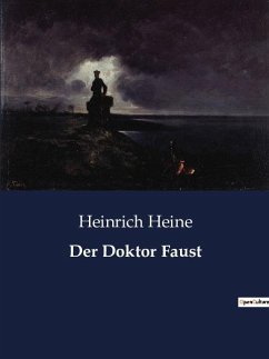 Der Doktor Faust - Heine, Heinrich