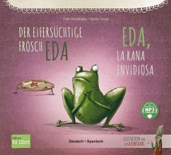 Der eifersüchtige Frosch Eda. Deutsch-Spanisch - Kozikoglu, Tülin