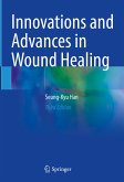 Innovations and Advances in Wound Healing (eBook, PDF)