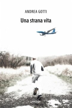 Una strana vita (eBook, ePUB) - Gotti, Andrea