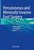 Percutaneous and Minimally Invasive Foot Surgery (eBook, PDF)