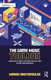 The Game Music Toolbox (eBook, ePUB)