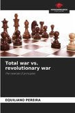 Total war vs. revolutionary war