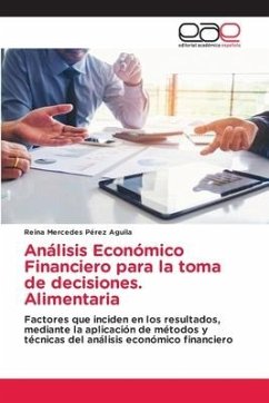 Análisis Económico Financiero para la toma de decisiones. Alimentaria - Pérez Aguila, Reina Mercedes