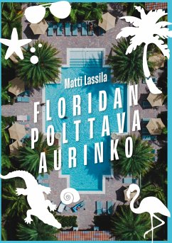 Floridan polttava aurinko - Lassila, Matti